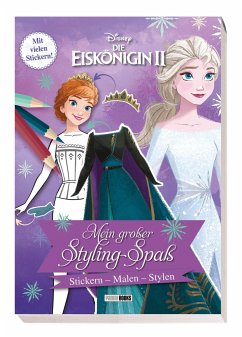 Disney Die Eiskönigin 2: Mein großer Styling-Spaß: Stickern, Malen, Stylen von Panini Books