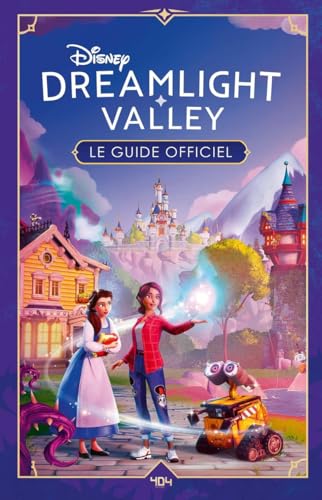 Disney Dreamlight Valley - Le guide officiel von 404 EDITIONS