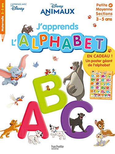 Disney - J'apprends l'alphabet avec les animaux Disney (dès 3 ans): Petite et Moyenne Sections von HACHETTE EDUC