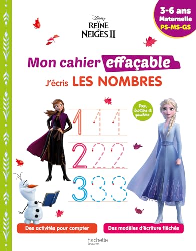 Disney - La Reine des Neiges 2 - Mon cahier effaçable - J'écris les nombres (3-6 ans): Maternelle PS-MS-GS von HACHETTE EDUC