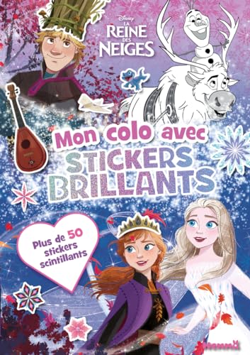Disney La Reine des Neiges - Mon colo avec stickers brillants (Anna, Elsa, Kristoff et Sven) - Plus de 50 stickers scintillants: Avec plus de 50 stickers scintillants von HEMMA