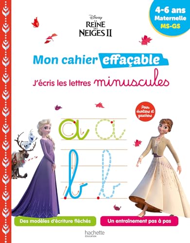 Disney - La Reine des neiges 2 - Mon cahier effaçable - J'écris les lettres minuscules (4-6 ans): Maternelle MS-GS von HACHETTE EDUC