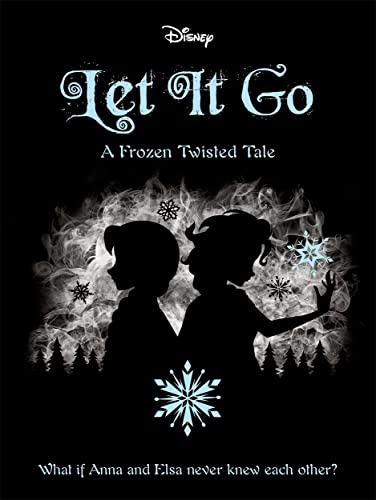 Disney Frozen: Let It Go (Twisted Tales) von Autumn