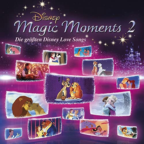 Disney Magic Moments 2 - Grö Disney Love Songs (Walt Disney Records) von UNIVERSAL MUSIC GROUP