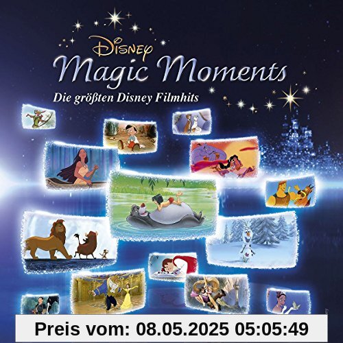 Disney Magic Moments - Die größten Disney Filmhits Disney Magic Moments - Die größten Disney Filmhits