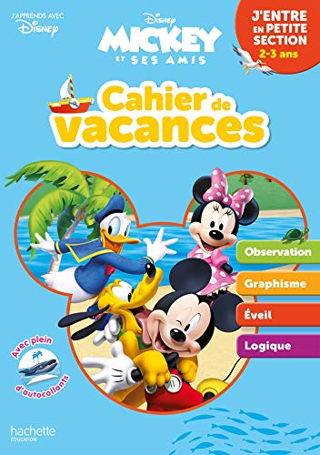 Disney - Mickey - J'entre en Petite Section - Cahier de vacances 2025: Mickey et ses amis von HACHETTE EDUC