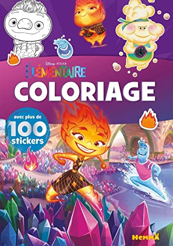 Disney Pixar Elémentaire - Coloriage avec plus de 100 stickers von HEMMA