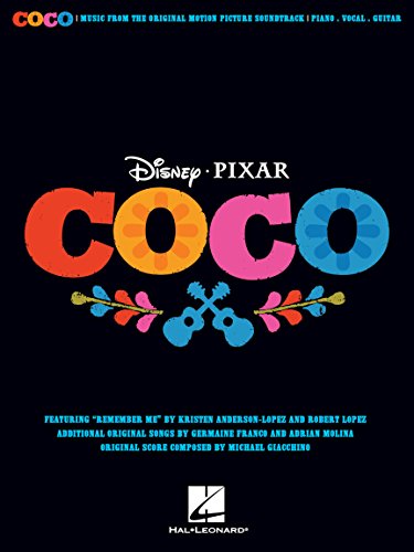 Disney Pixar's Coco -For Piano, Voice & Guitar-: Noten, Sammelband für Klavier, Gesang, Gitarre (Pianovocalguitar S): Music from the Original Motion Picture Soundtrack: Piano--Vocal--Guitar von HAL LEONARD