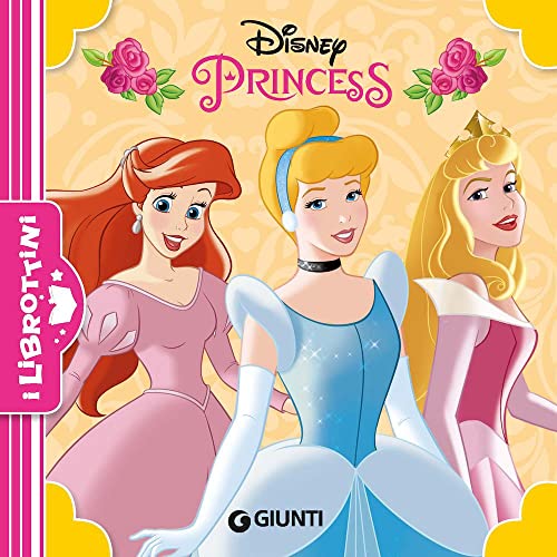 Disney Princess. Ediz. a colori (I librottini) von Disney Libri