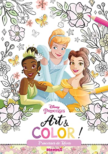 Disney Princesses - Art & Color ! - Princesses de Rêves