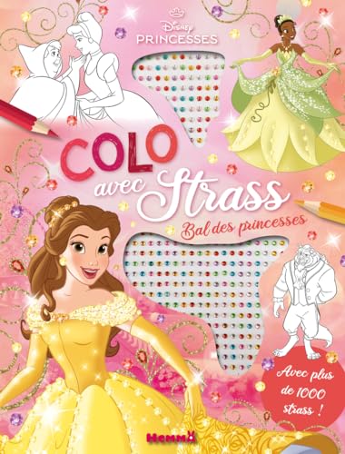Disney Princesses - Colo avec strass - Bal des princesses: Avec plus de 1000 strass !