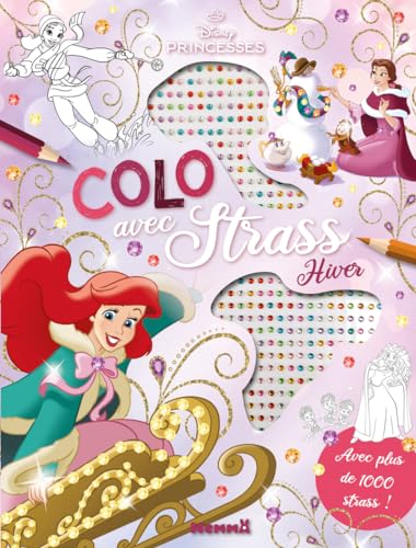 Disney Princesses - Colo avec strass - Hiver: Avec plus de 1000 strass ! von HEMMA