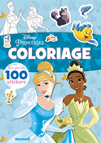 Disney Princesses Coloriage - avec plus de 100 stickers (Cendrillon et Tiana) von HEMMA
