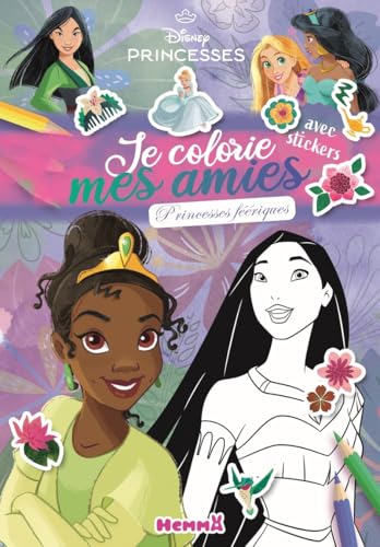 Disney Princesses - Je colorie mes amies - Bloc de styliste - Princesses féériques: Avec stickers Disney Princesses - Je colorie mes amies - Bloc de styliste - Princesses féériques: Avec stickers von HEMMA