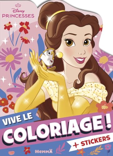 Disney Princesses - Vive le coloriage ! (Belle): + stickers von HEMMA