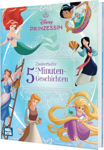 Disney Prinzessin: Zauberhafte 5-Minuten-Geschichten von Nelson