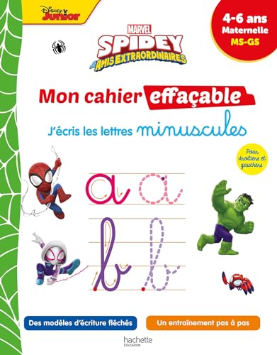 Disney - Spidey et ses amis extraordinaires - Mon cahier effaçable - J'écris les minuscules von HACHETTE EDUC