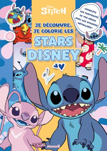 Disney Stitch - Je découvre, je colorie les stars Disney - Complète les portraits de tes héros avec les stickers métallisés ! von HEMMA