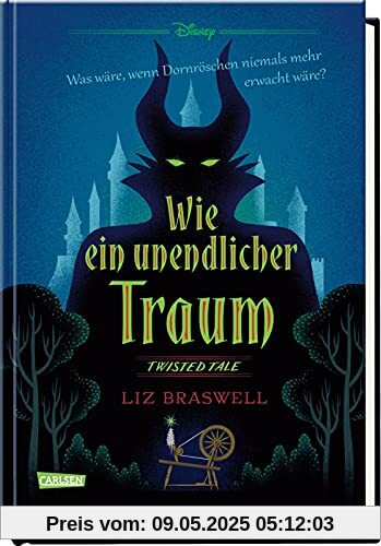 Disney – Twisted Tales: Wie ein unendlicher Traum (Dornröschen): Was wäre, wenn Dornröschen niemals mehr erwacht wäre? Für Fans der Villains