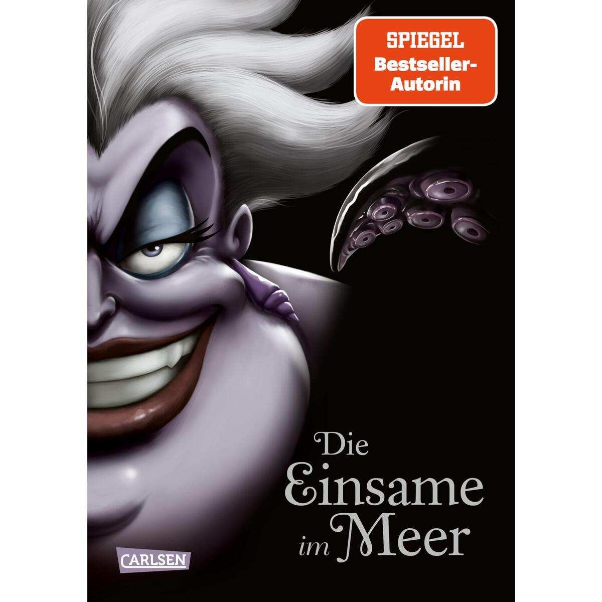 Disney - Villains 3: Die Einsame im Meer Disney - Villains 3: Die Einsame im Meer von Carlsen Verlag GmbH