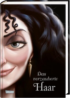 Das verzauberte Haar / Disney - Villains Bd.5 von Carlsen