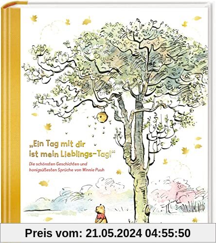 Disney Winnie Puuh: »Ein Tag mit Freunden ist mein Lieblings-Tag!«: Eine zauberhafte Geschichte mit den honigsüßesten Sprüchen von Winnie Puuh | edles Geschenkbuch mit Winnie Puuh