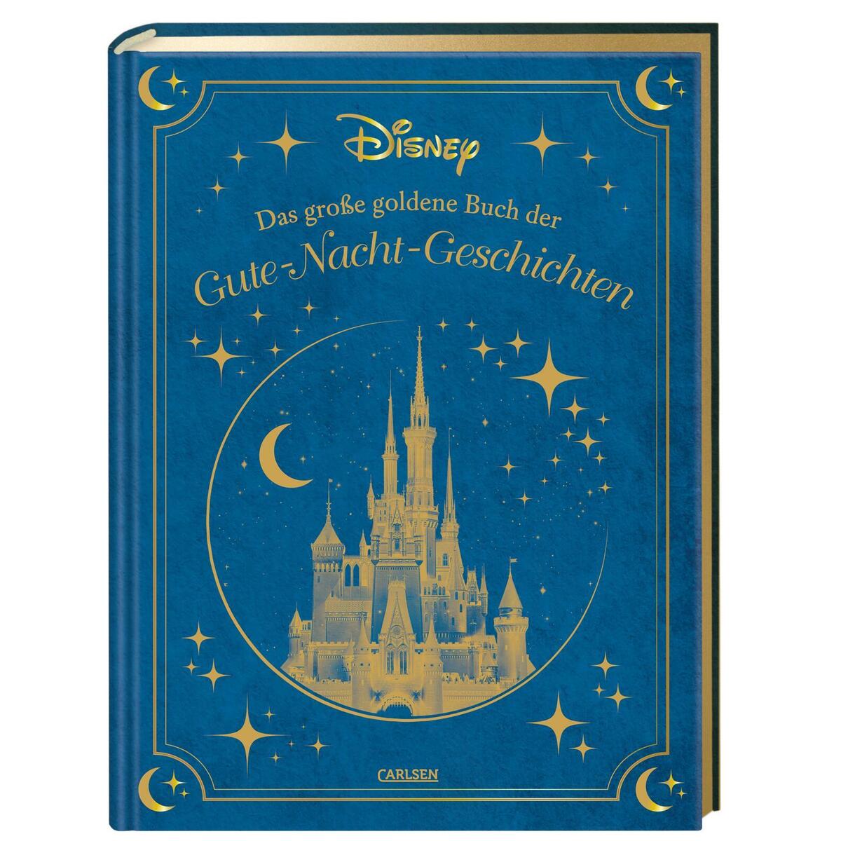 Disney: Das große goldene Buch der Gute-Nacht-Geschichten Disney: Das große goldene Buch der Gute-Nacht-Geschichten von Carlsen Verlag GmbH