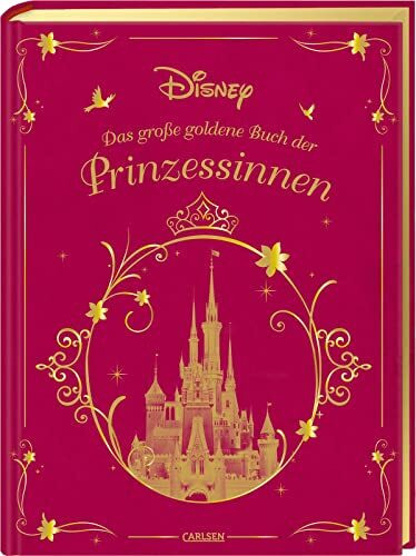 Disney: Das große goldene Buch der Prinzessinnen: 10 Vorlesegeschichten ab 3 Jahren mit Rapunz... Disney: Das große goldene Buch der Prinzessinnen: 10 Vorlesegeschichten ab 3 Jahren mit Rapunz...
