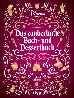Disney: Das zauberhafte Back- und Dessertbuch von Riva / riva Verlag