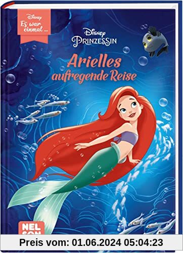 Disney: Es war einmal ...: Arielles aufregende Reise (Disney Prinzessin): Zum Vorlesen und fortgeschrittenen Selberlesen | Eine spannende Geschichte wie die junge Arielle das Meer erkundete!