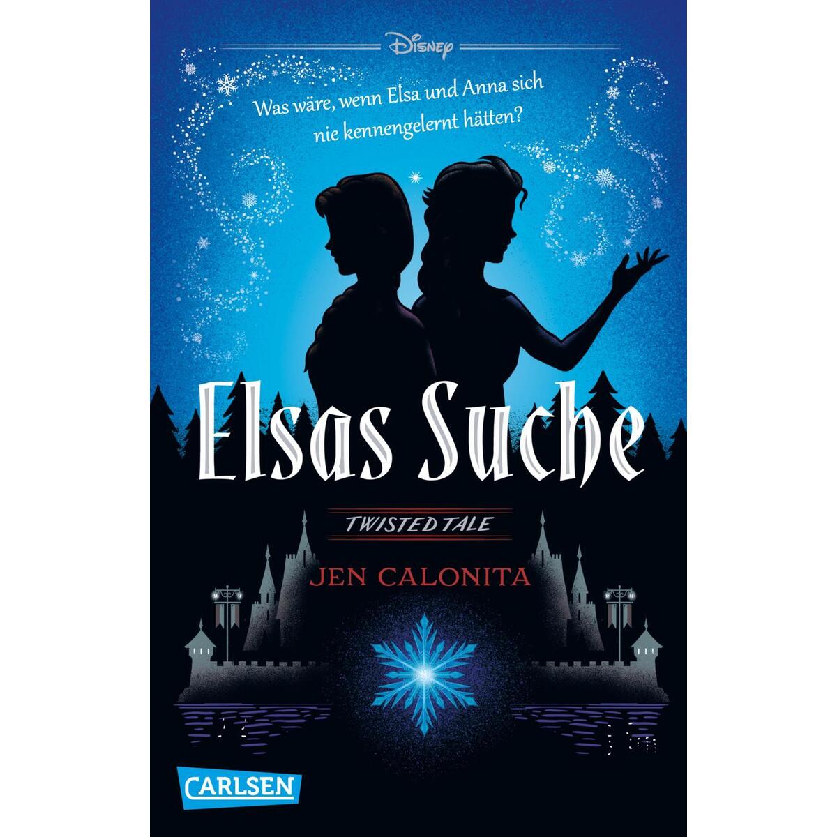 Disney. Twisted Tales: Elsas Suche (Die Eiskönigin) von Carlsen Verlag GmbH