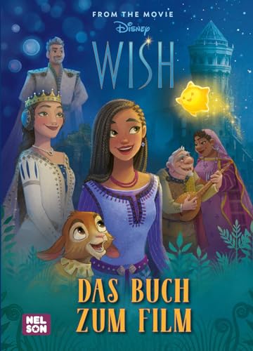 Disney: Wish: Das Buch zum Film | Zum Vor- und Selbstlesen von Nelson