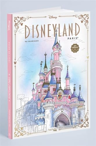 Disneyland Paris: 90 coloriages Disneyland Paris: 90 coloriages von HACHETTE HEROES