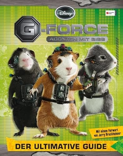 Disneys G-Force - Agenten mit Biss: Der ultimative Guide von Schneiderbuch