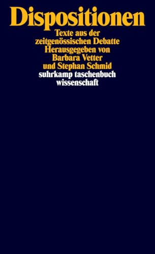 Dispositionen: Texte aus der zeitgenössischen Debatte (suhrkamp taschenbuch wissenschaft)