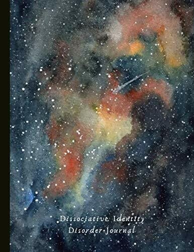 Dissociative Identity Disorder Journal: Journal to manage DID, communicate between alters, cre... Dissociative Identity Disorder Journal: Journal to manage DID, communicate between alters, cre...