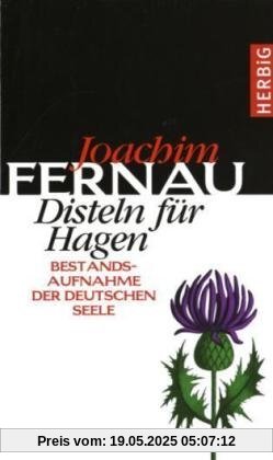 Disteln für Hagen: Bestandsaufnahme der deutschen Seele