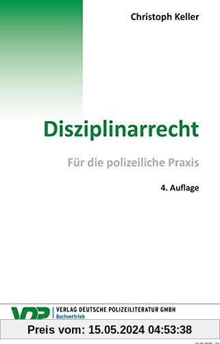 Disziplinarrecht: Für die polizeiliche Praxis (VDP-Fachbuch)