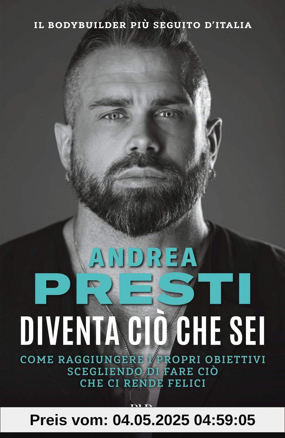 Diventa ciò che sei. Come raggiungere i propri obiettivi scegliendo di fare ciò che ci rende felici (BUR Varia)