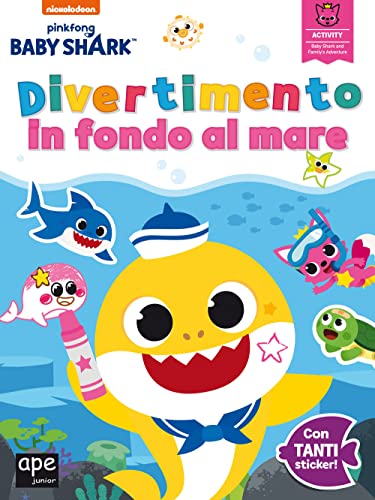 Divertimento in fondo al mare. Baby Shark. Con adesivi. Ediz. a colori Divertimento in fondo al mare. Baby Shark. Con adesivi. Ediz. a colori von Ape Junior
