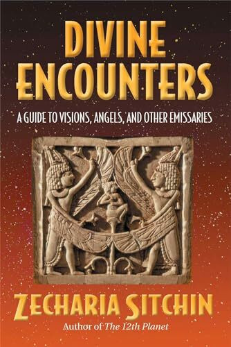 Divine Encounters: A Guide to Visions, Angels, and Other Emissaries Divine Encounters: A Guide to Visions, Angels, and Other Emissaries