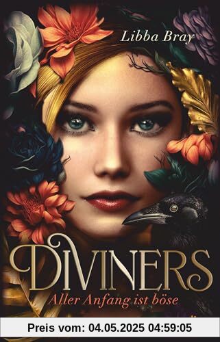 Diviners – Aller Anfang ist böse: Historische Romantasy mit starker Heldin und Enemies-to-Lovers-Romance im New York der 20er-Jahre (Diviners-Reihe, Band 1)