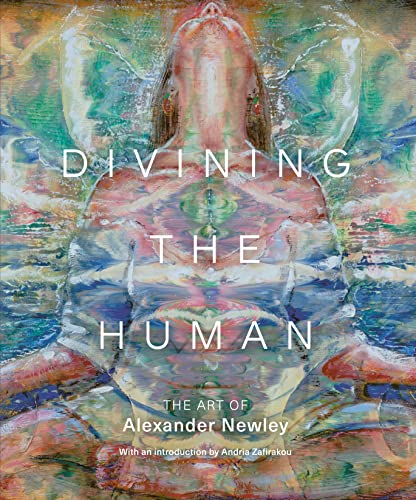 Divining the Human: The Art of Alexander Newley
