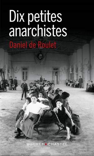 Dix petites anarchistes von Buchet-Chastel
