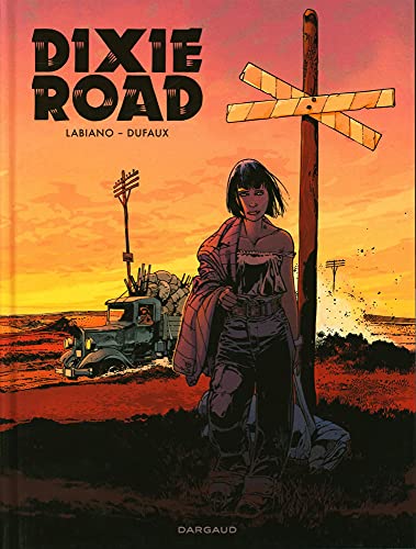 Dixie Road - Tome 0 - Dixie Road - Intégrale complète von DARGAUD