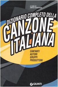 Dizionario completo della canzone italiana (Bizarre) von Giunti Psychometrics