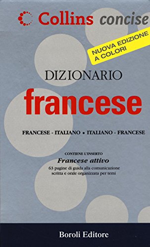 Dizionario francese. Francese-italiano, italiano-francese (Collins concise)