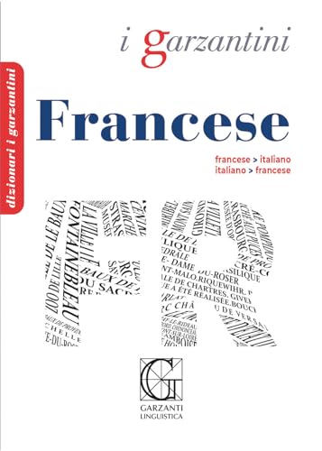 Dizionario francese. Francese-italiano, italiano-francese (I Garzantini) von Garzanti Linguistica