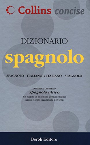 Dizionario spagnolo. Spagnolo-italiano, italiano-spagnolo (Collins concise) von BE Editore