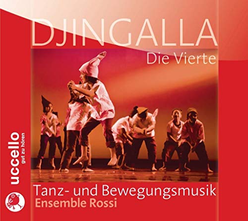 Djingalla: Die Vierte - Tanz- und Bewegungsmusik: Tanz- und Bewegungsmusik für Kinder